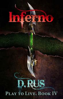 Inferno (Play to Live: Book # 4) Inferno (Play to Live: Book # 4)