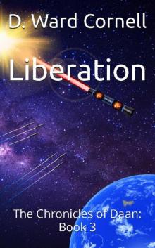 Liberation (The Chronicles of Daan 3) Liberation (The Chronicles of Daan 3)