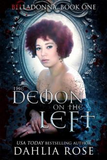 The Demon On the Left (Belladonna Book One) The Demon On the Left (Belladonna Book One)