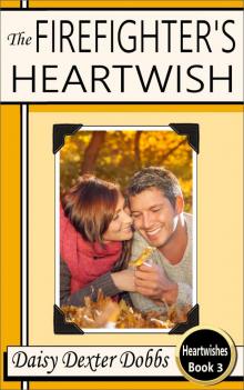 The Firefighter's Heartwish