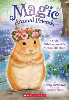 Olivia Nibblesqueak's Messy Mischief
