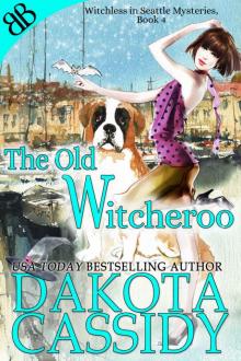 The Old Witcheroo (Witchless In Seattle Mysteries Book 4)