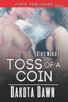 Toss of a Coin [Other World 1] (Siren Publishing Classic)