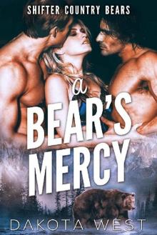A Bear's Mercy (Shifter Country Bears Book 3)