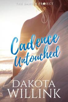 Cadence Untouched: A Dahlia Project Novel Cadence Untouched: A Dahlia Project Novel