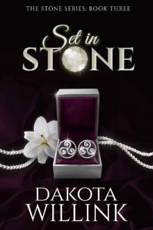 Set In Stone (The Stone Series Book 3) Set In Stone (The Stone Series Book 3)