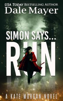 #5--Simon Says… Run--Kate Morgan