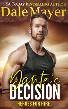 Dante's Decision (Heroes for Hire Book 28)