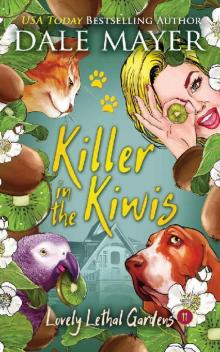 Killer in the Kiwis (Lovely Lethal Gardens Book 11) Killer in the Kiwis (Lovely Lethal Gardens Book 11)