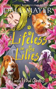 Lifeless in the Lilies Lifeless in the Lilies