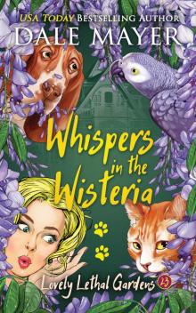 Whispers in the Wisteria Whispers in the Wisteria