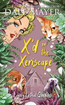 X'd in the Xeriscape