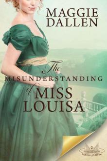 The Misunderstanding of Miss Louisa: School of Charm #2