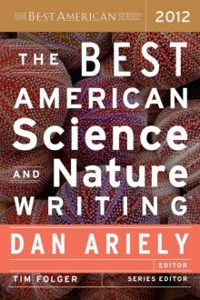 The Best American Science and Nature Writing 2012 The Best American Science and Nature Writing 2012