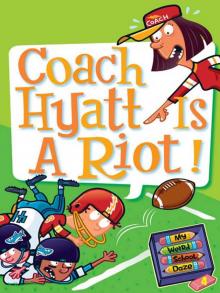 Coach Hyatt Is a Riot! Coach Hyatt Is a Riot!