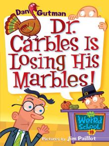 Dr. Carbles Is Losing His Marbles! Dr. Carbles Is Losing His Marbles!