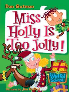 Miss Holly Is Too Jolly! Miss Holly Is Too Jolly!