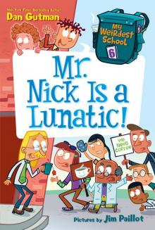 Mr. Nick Is a Lunatic! Mr. Nick Is a Lunatic!