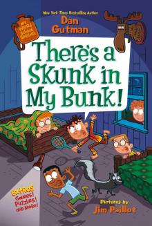 There's a Skunk in My Bunk!