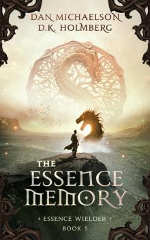 The Essence Memory (Essence Wielder Book 5)