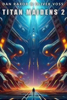 Titan Maidens 2: A Science Fiction Adventure Titan Maidens 2: A Science Fiction Adventure