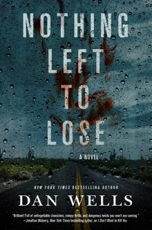 Nothing Left to Lose--A Novel Nothing Left to Lose--A Novel