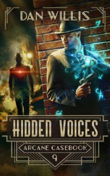 Hidden Voices (Arcane Casebook Book 9) Hidden Voices (Arcane Casebook Book 9)