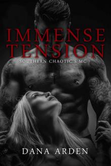 Immense Tension (Southern Chaotic's MC Book 3)