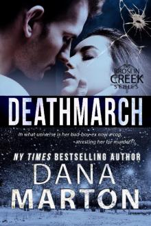 Deathmarch (Broslin Creek Book 7) Deathmarch (Broslin Creek Book 7)