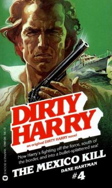 Dirty Harry 04 - The Mexico Kill Dirty Harry 04 - The Mexico Kill