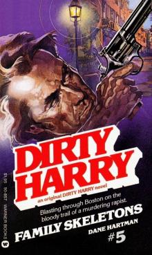 Dirty Harry 05 - Family Skeletons Dirty Harry 05 - Family Skeletons