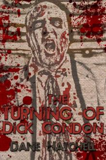 The Turning of Dick Condon The Turning of Dick Condon
