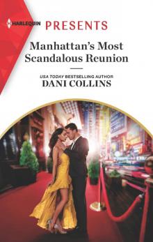 Manhattan's Most Scandalous Reunion--An Uplifting International Romance Manhattan's Most Scandalous Reunion--An Uplifting International Romance