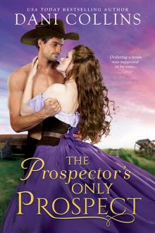 The Prospector's Only Prospect The Prospector's Only Prospect