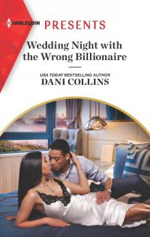 Wedding Night with the Wrong Billionaire Wedding Night with the Wrong Billionaire