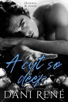 A Cut so Deep (Thornes & Roses Book 1) A Cut so Deep (Thornes & Roses Book 1)