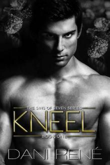 KNEEL (Sins of Seven Book 1) KNEEL (Sins of Seven Book 1)