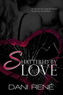 Shattered by Love