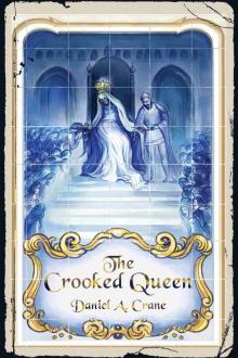 The Crooked Queen