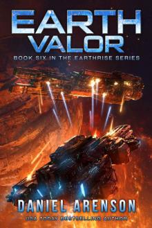 Earth Valor (Earthrise Book 6) Earth Valor (Earthrise Book 6)