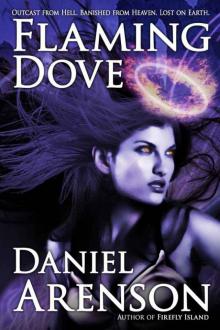 Flaming Dove: A Dark Fantasy Novel Flaming Dove: A Dark Fantasy Novel