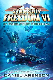 In Pursuit of Freedom (Starship Freedom Book 6) In Pursuit of Freedom (Starship Freedom Book 6)