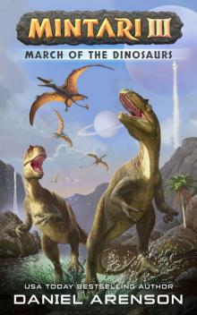 March of the Dinosaurs (Mintari Book 3)