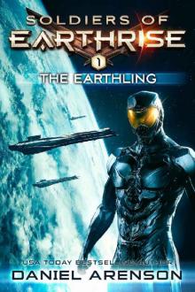 The Earthling (Soldiers of Earthrise Book 1) The Earthling (Soldiers of Earthrise Book 1)