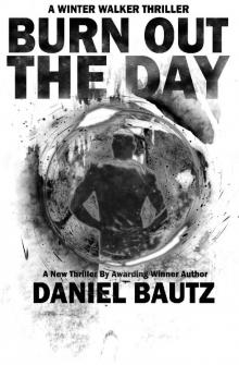 Burn Out the Day