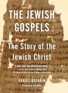 The Jewish Gospels The Jewish Gospels