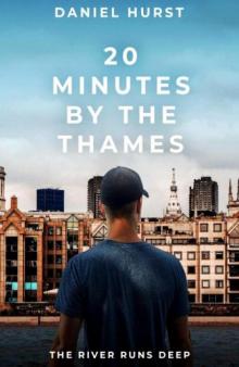20 Minutes By The Thames 20 Minutes By The Thames