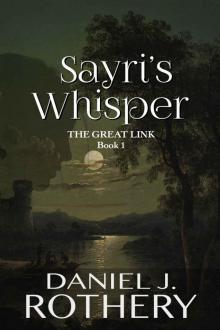 Sayri's Whisper: The Great Link Book 1