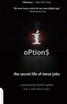 Options: The Secret Life of Steve Jobs Options: The Secret Life of Steve Jobs