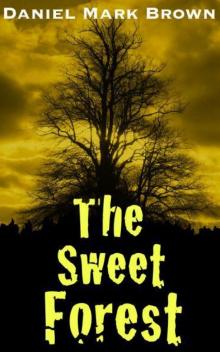 The Sweet Forest